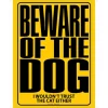 Egpull<Metal Sign "BEWARE OF DOG - I wouldn't trust the cat either" Wall Decor #E-011 - Miniature Marvels: Airplane Models & Painted Dice