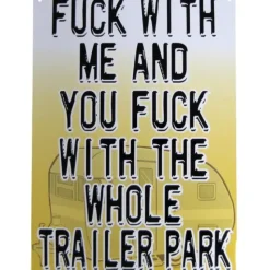 Egpull<Metal Tin Sign "FU%# WITH ME - TRAILER PARK" Man Cave Kitchen Home Decor #H-101 - Miniature Marvels: Airplane Models & Painted Dice