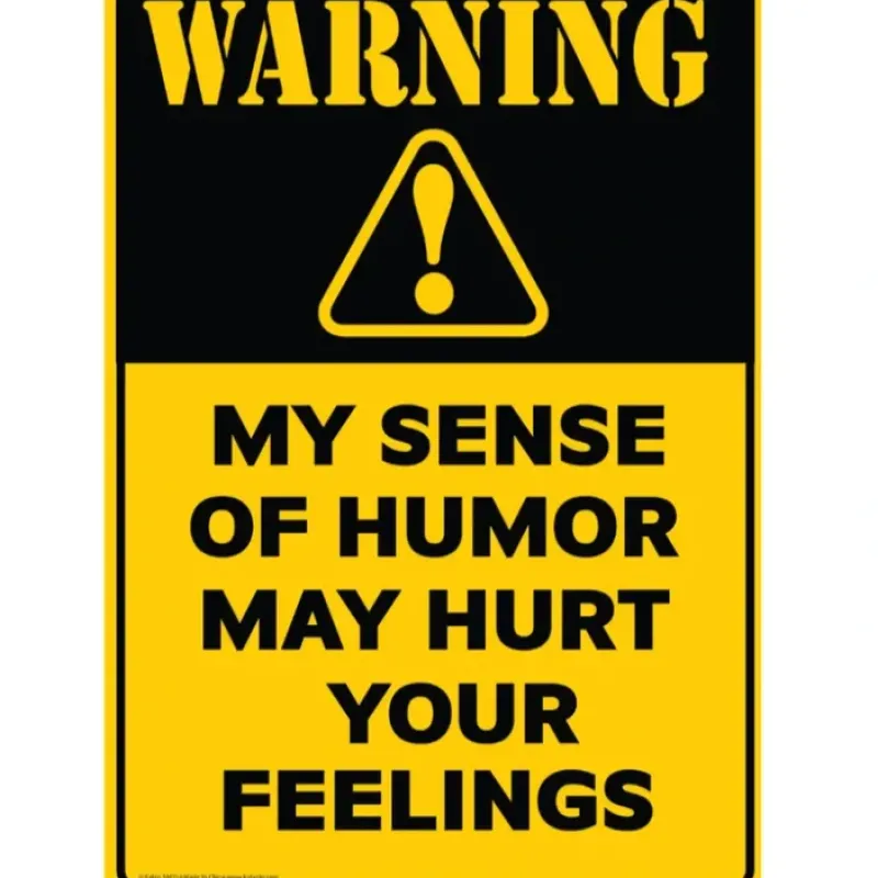 Egpull<Metal Tin Sign "Warning: My Sense Of Humor May Hurt Your Feelings" Office #F-101 - Miniature Marvels: Airplane Models & Painted Dice